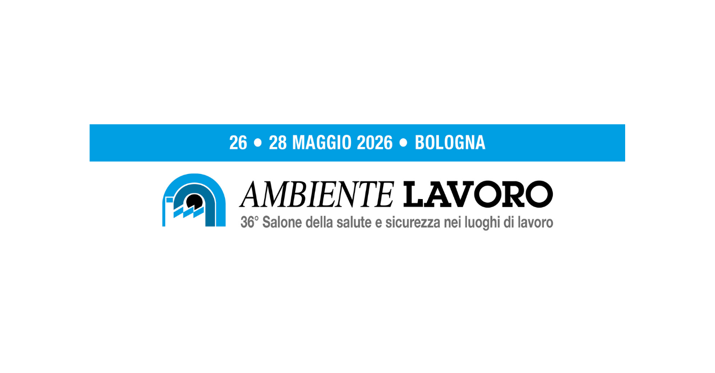AMBIENTE LAVORO 2026 SI CONFERMA APPUNTAMENTO DI RIFERIMENTO PER IL SETTORE SALUTE E SICUREZZA SUL LUOGO DI LAVORO.